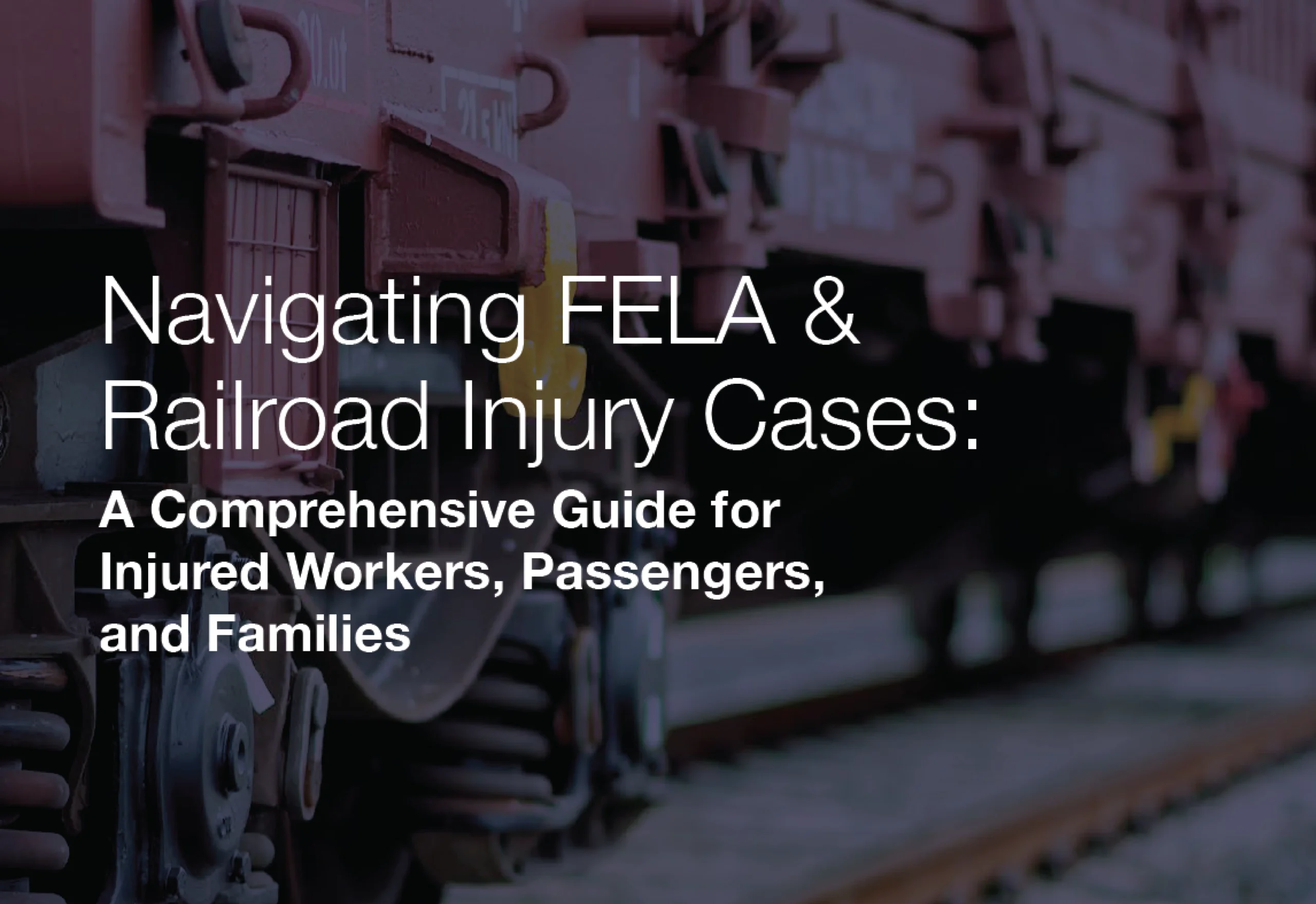 Resource Guide: FELA & Railroad